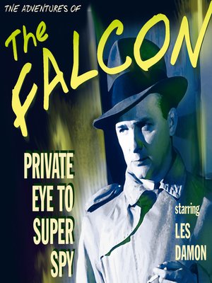cover image of The Falcon: Private Eye to Super Spy